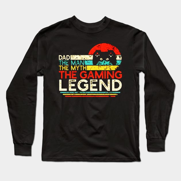 Dad The Man The Myth The Gaming Legend Long Sleeve T-Shirt by sarazetouniartwork